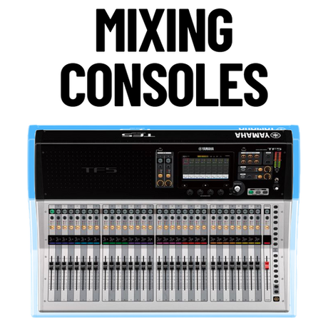 Mixing Consoles